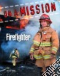 Firefighter libro in lingua di Kelley K. C.
