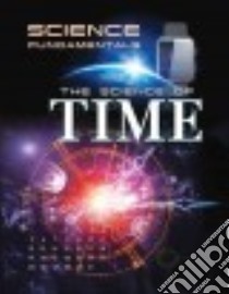 The Science of Time libro in lingua di Mason Crest (COR)