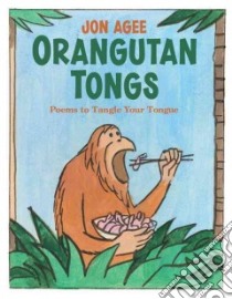 Orangutan Tongs libro in lingua di Agee Jon