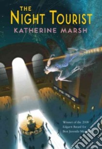 The Night Tourist libro in lingua di Marsh Katherine
