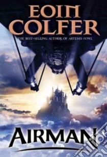 Airman libro in lingua di Colfer Eoin