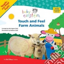 Touch and Feel Farm Animals libro in lingua di Aigner-Clark Julie (CRT), Zaidi Nadeem (ILT)