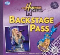 Hannah Montana Backstage Pass libro in lingua di Disney Press (COR), King M. C.