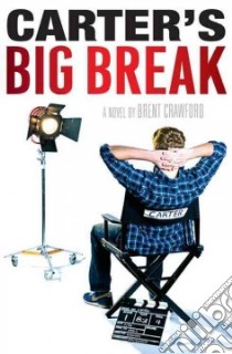 Carter's Big Break libro in lingua di Crawford Brent