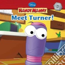 Meet Turner! libro in lingua di Kelman Marcy, Batson Alan (ILT)