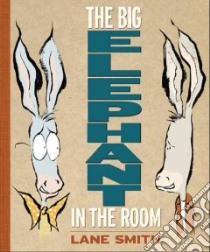 The Big Elephant in the Room libro in lingua di Smith Lane