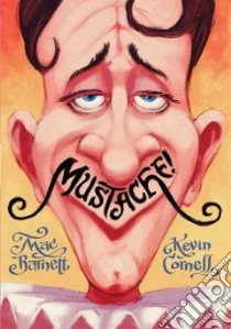Mustache! libro in lingua di Barnett Mac, Cornell Kevin (ILT)