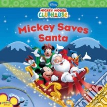 Mickey Saves Santa libro in lingua di Higginson Sheila Sweeny