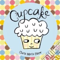 Cupcake libro in lingua di Harper Charise Mericle