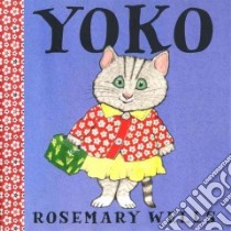 Yoko libro in lingua di Wells Rosemary