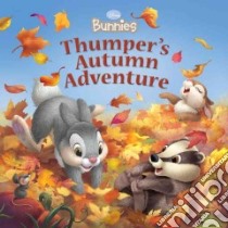 Thumper's Autumn Adventure libro in lingua di Egan Kate, Tyminski Lori (ILT), Turati Valeria (ILT)