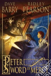 Peter and the Sword of Mercy libro in lingua di Barry Dave, Pearson Ridley, Call Greg (ILT)