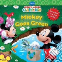 Mickey Goes Green libro in lingua di Ring Susan