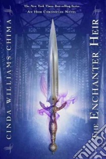 The Enchanter Heir libro in lingua di Chima Cinda Williams