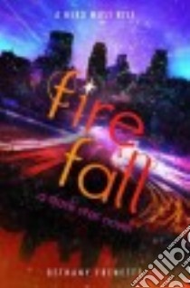 Fire Fall libro in lingua di Frenette Bethany