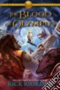 The Blood of Olympus libro in lingua di Riordan Rick