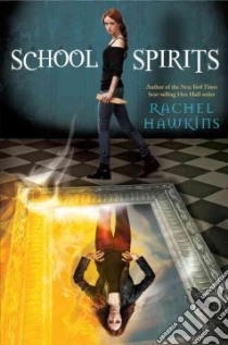 School Spirits libro in lingua di Hawkins Rachel