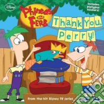 Thank You, Perry! libro in lingua di Peterson Scott, Povenmire Dan (CRT), Marsh Jeff 
