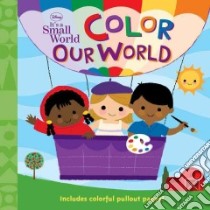 Color Our World libro in lingua di Risco Elle D., Kubo Nancy (ILT)
