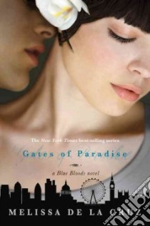 Gates of Paradise libro in lingua di De la Cruz Melissa