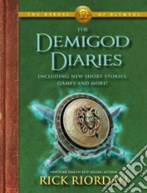 The Demigod Diaries libro in lingua di Riordan Rick