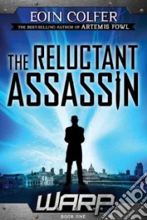 The Reluctant Assassin libro in lingua di Colfer Eoin