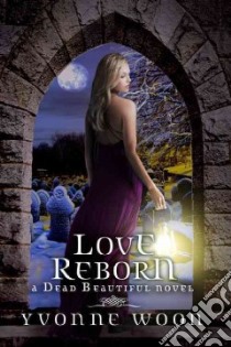 Love Reborn libro in lingua di Woon Yvonne