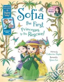 Sofia the First Princesses to the Rescue! libro in lingua di Hapka Catherine (ADP), Lee Grace (ILT)