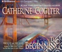 The Beginning (CD Audiobook) libro in lingua di Coulter Catherine, Burr Sandra (NRT), Ericksen Susan (NRT)