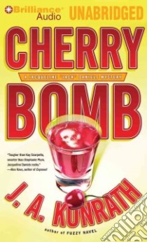 Cherry Bomb libro in lingua di Konrath J. A., Breck Susie (NRT), Hill Dick (NRT)