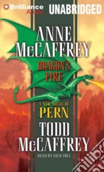 Dragon's Fire libro in lingua di McCaffrey Anne, Hill Dick (NRT), McCaffrey Todd J.