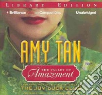 The Valley of Amazement (CD Audiobook) libro in lingua di Tan Amy, Wu Nancy (NRT), Bean Joyce (NRT)