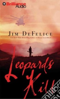 Leopards Kill (CD Audiobook) libro in lingua di DeFelice Jim, Dufris William (NRT)