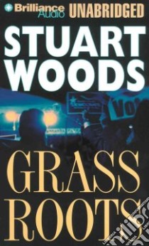 Grass Roots (CD Audiobook) libro in lingua di Woods Stuart, Whitener Barrett (NRT)