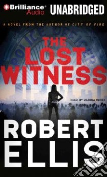 The Lost Witness (CD Audiobook) libro in lingua di Ellis Robert, Hurst Deanna (NRT)