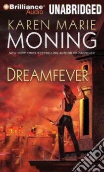 Dreamfever (CD Audiobook) libro in lingua di Moning Karen Marie, Ross Natalie (NRT), Gigante Phil (NRT)