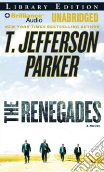 The Renegades (CD Audiobook) libro in lingua di Parker T. Jefferson, Colacci David (NRT)