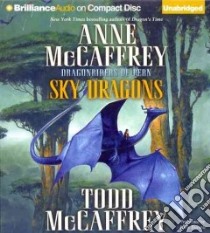 Sky Dragons (CD Audiobook) libro in lingua di McCaffrey Anne, McCaffrey Todd J., Durante Emily (NRT)