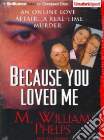 Because You Loved Me libro in lingua di Phelps M. William, Charles J. (NRT)