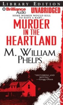 Murder in the Heartland libro in lingua di Phelps M. William, Charles J. (NRT)