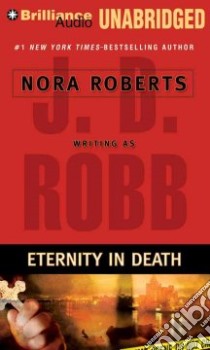 Eternity in Death (CD Audiobook) libro in lingua di Robb J. D., Ericksen Susan (NRT)