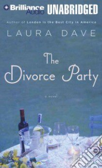 The Divorce Party (CD Audiobook) libro in lingua di Dave Laura, Ericksen Susan (NRT)