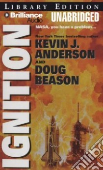 Ignition (CD Audiobook) libro in lingua di Anderson Kevin J., Beason Doug, Dressler Roger (NRT)
