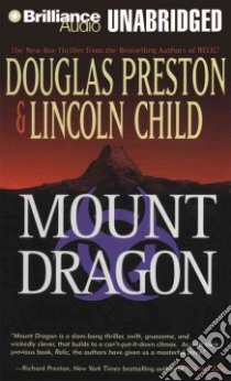 Mount Dragon (CD Audiobook) libro in lingua di Preston Douglas J., Child Lincoln, Colacci David (NRT)