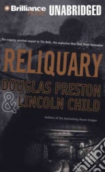 Reliquary (CD Audiobook) libro in lingua di Preston Douglas J., Child Lincoln, Hill Dick (NRT)