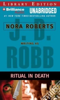 Ritual in Death (CD Audiobook) libro in lingua di Robb J. D., Ericksen Susan (NRT), Cahn Lisa (DRT), Coates Melissa (CON)