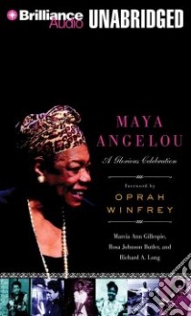 Maya Angelou (CD Audiobook) libro in lingua di Gillespie Marcia Ann, Butler Rosa Johnson, Long Richard A., Graham Dion (NRT), Winfrey Oprah (FRW)