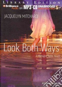 Look Both Ways (CD Audiobook) libro in lingua di Mitchard Jacquelyn, Durante Emily (NRT)