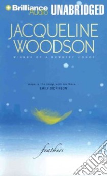 Feathers (CD Audiobook) libro in lingua di Woodson Jacqueline, Johnson Sisi Aisha (NRT)