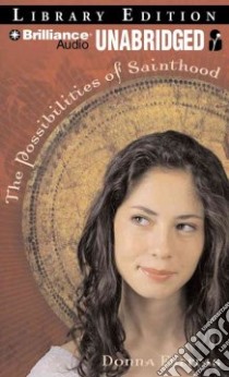 The Possibilities of Sainthood (CD Audiobook) libro in lingua di Freitas Donna, Bauer Emily (NRT)